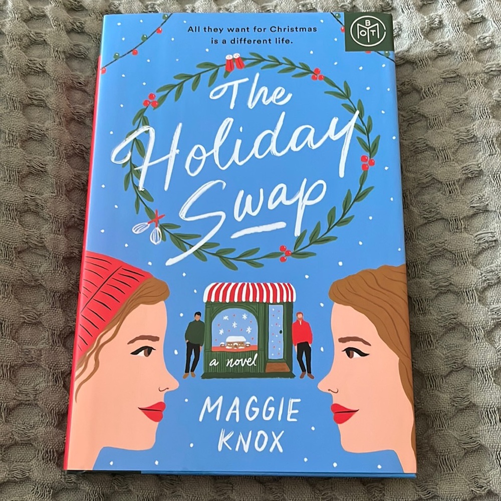 The Holiday Swap by Maggie Knox BOTM Hardcover Book
